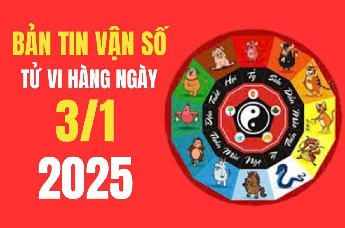 Tử vi - Vận số ngày 03/01/2025:  Tuổi nào có một ngày tràn đầy đào hoa ?