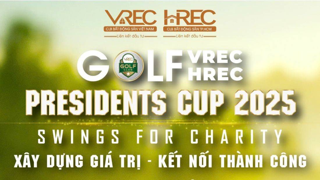 Giải Golf VREC & HREC Presidents Cup 2025: Nơi hội tụ tinh hoa doanh nhân