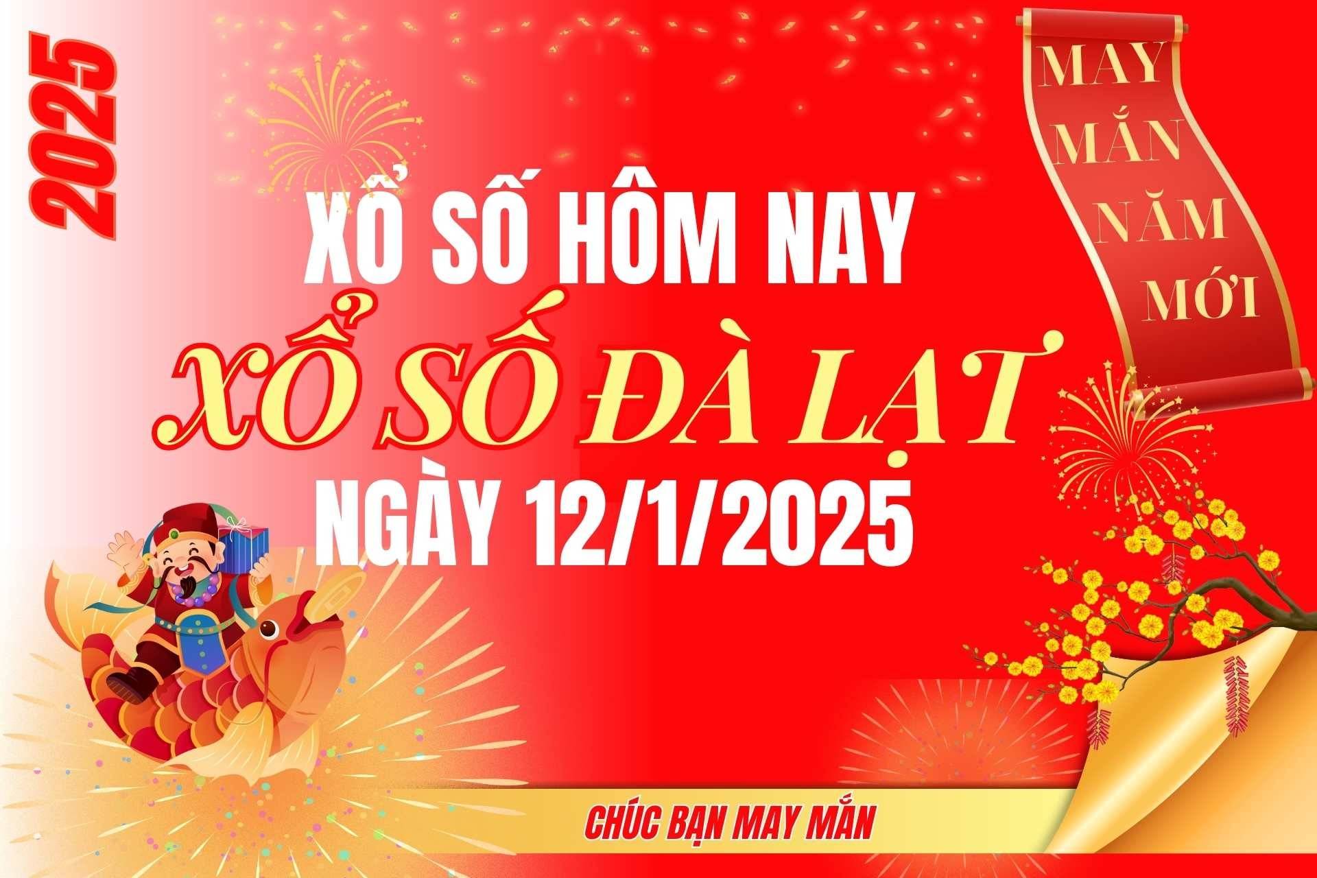 XSDL 12/1, Kết quả xổ số Đà Lạt hôm nay 12/1/2025, Trực tiếp XSDL ngày 12 tháng 1