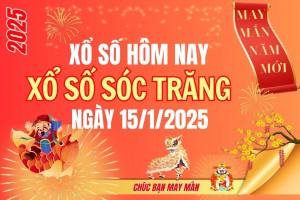 XSST 15/1, Kết quả xổ số Sóc Trăng hôm nay 15/1/2025, Trực tiếp XSST ngày 15 tháng 1