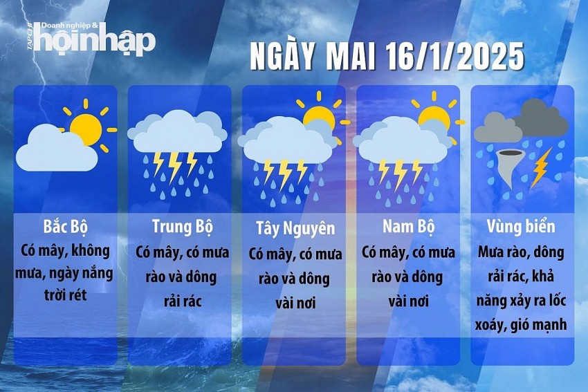 Dự báo thời tiết ngày mai 16/1/2025