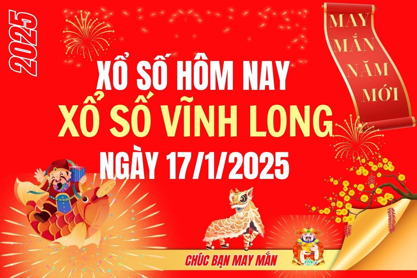 XSVL 17/1, Kết quả xổ số Vĩnh Long hôm nay 17/1/2025, Trực tiếp XSVL ngày 17 tháng 1 XSVL 17/1, Kết quả xổ số Vĩnh Long hôm nay 17/1/2025, Trực tiếp XSVL ngày 17 tháng 1