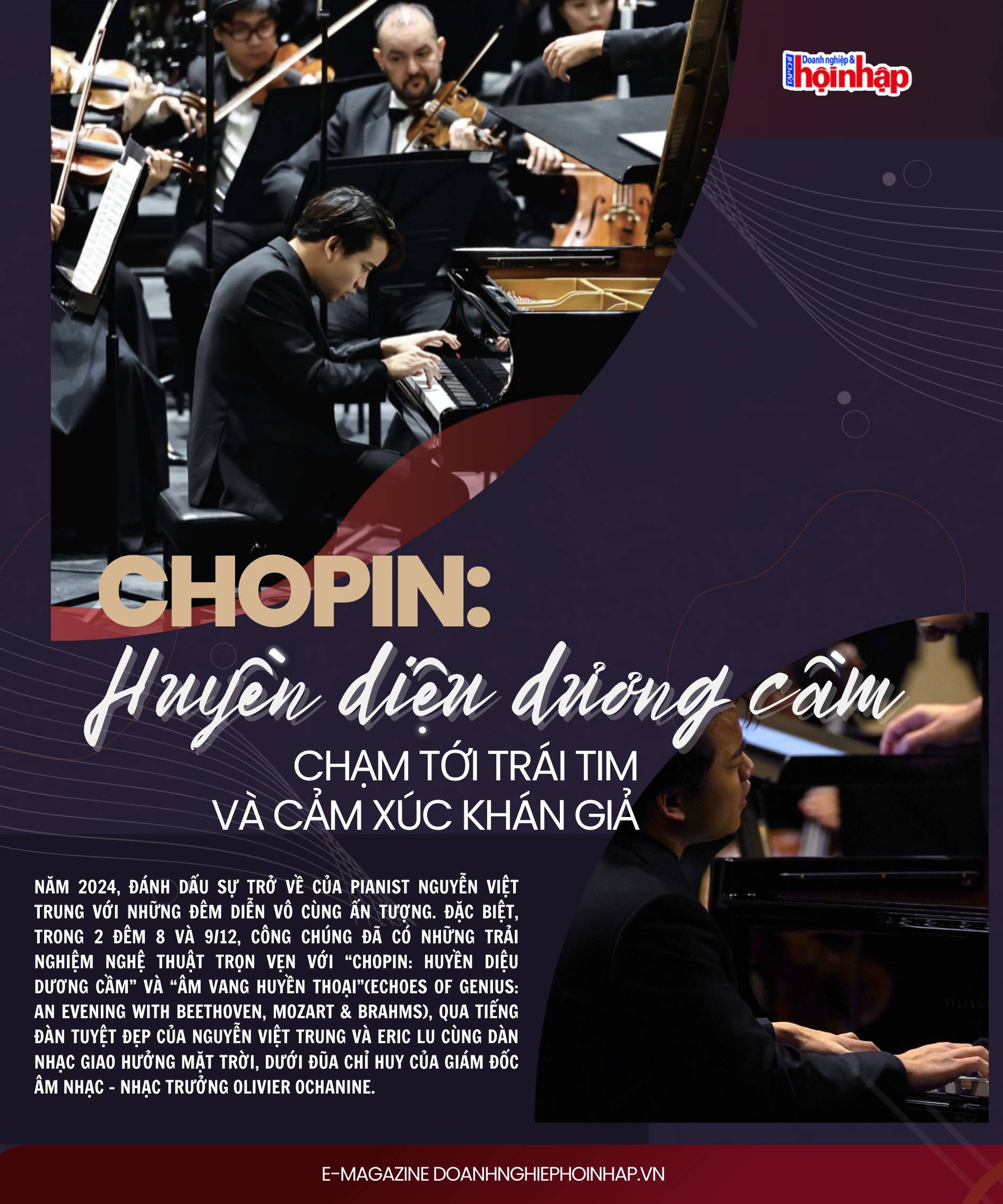 Chopin: Huyền diệu dương cầm - Chạm tới trái tim và cảm xúc khán giả