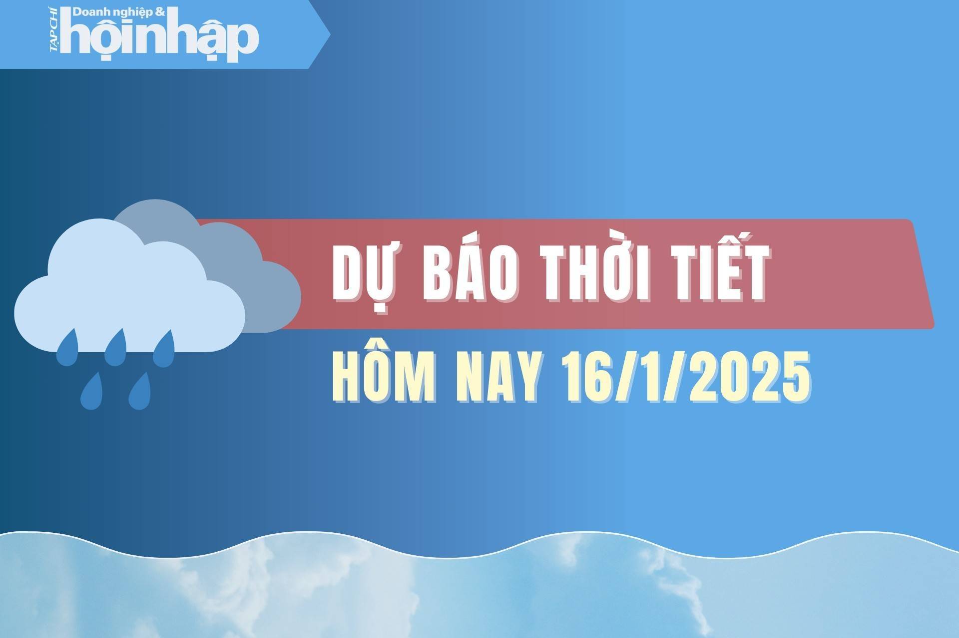 Thời tiết hôm nay 16/1: Bắc Bộ tiếp tục có nắng ấm vào buổi trưa, đêm trời rét