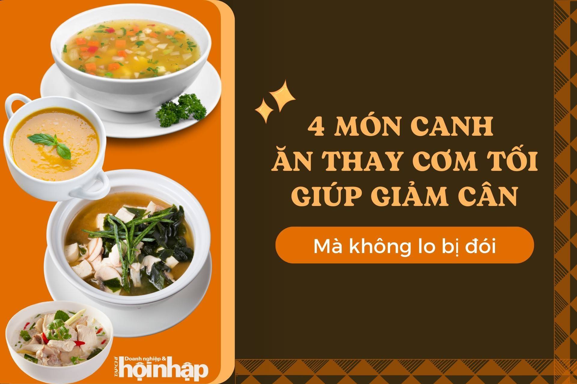 4 món canh ăn thay cơm tối giúp giảm cân mà không lo bị đói