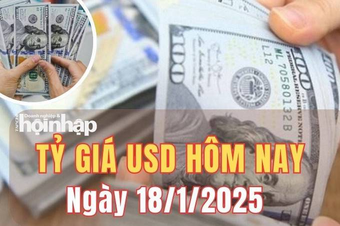 Tỷ giá USD hôm nay 18/1/2025: Đồng USD trong nước và thế giới cùng tăng trong phiên cuối tuần