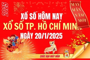 XSHCM 20/1, Kết quả xổ số Hồ Chí Minh hôm nay 20/1/2025, Trực tiếp XSHCM ngày 20 tháng 1