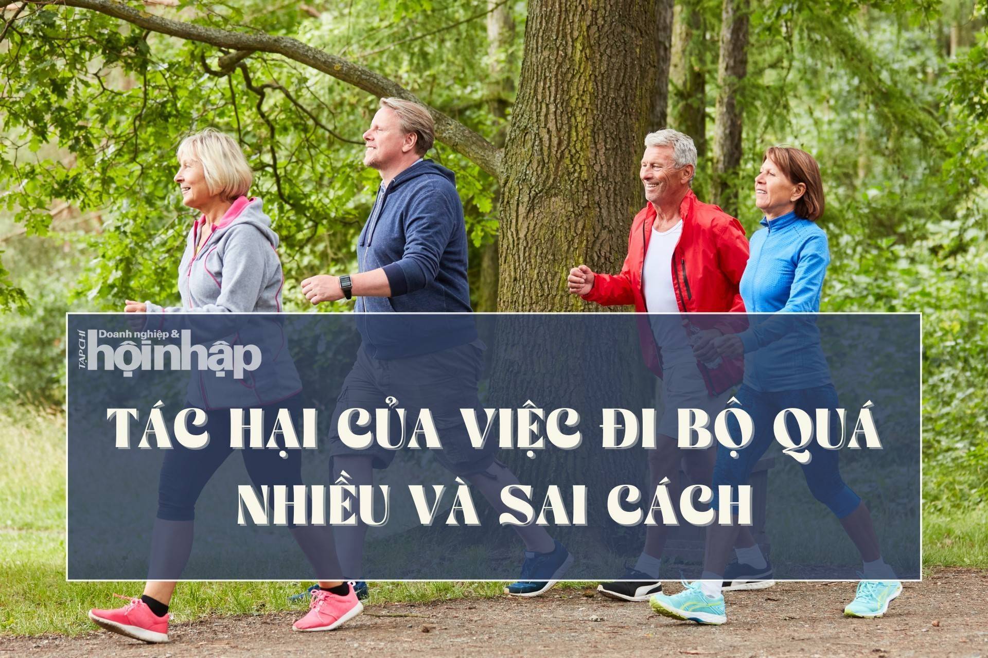 Tác hại của việc đi bộ quá nhiều và sai cách