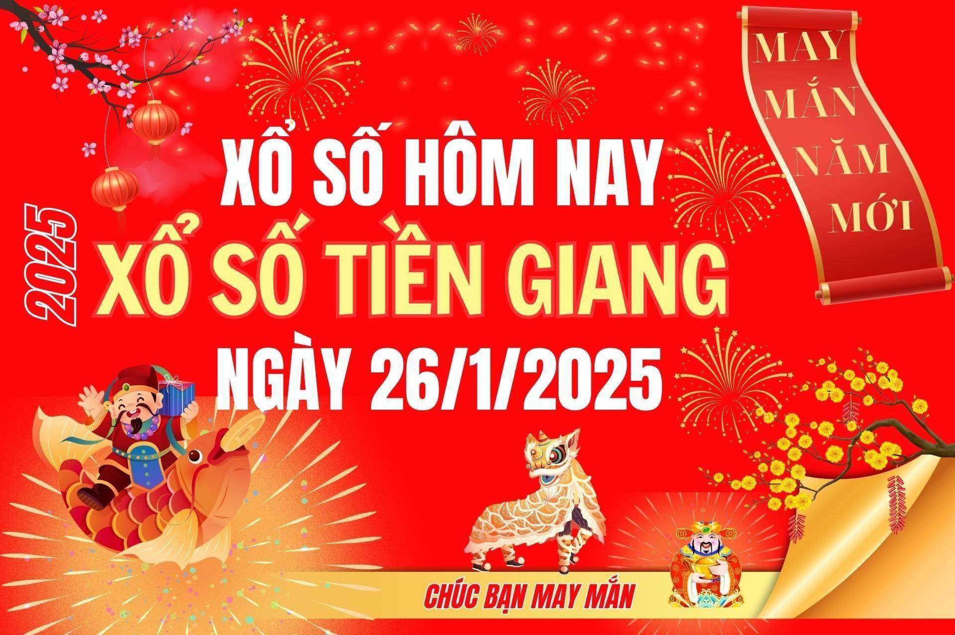 XSTG 26/1, Kết quả xổ số Tiền Giang hôm nay 26/1/2025, Trực tiếp XSTG ngày 26 tháng 1