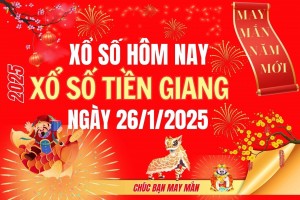 XSTG 26/1, Kết quả xổ số Tiền Giang hôm nay 26/1/2025, Trực tiếp XSTG ngày 26 tháng 1