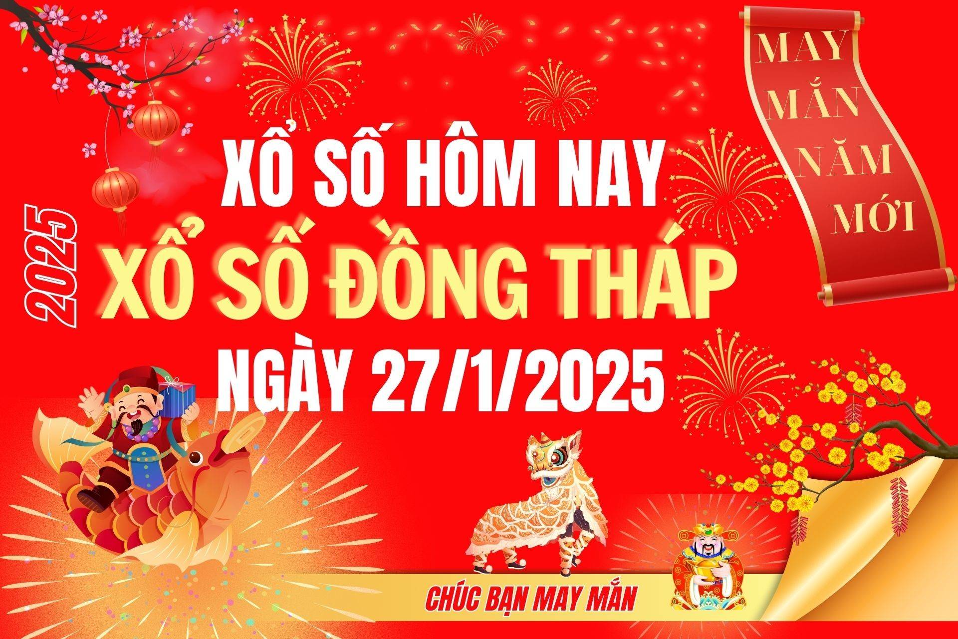 XSDT 20/1, Kết quả xổ số Đồng Tháp hôm nay 20/1/2025, Trực tiếp XSDT ngày 20 tháng 1