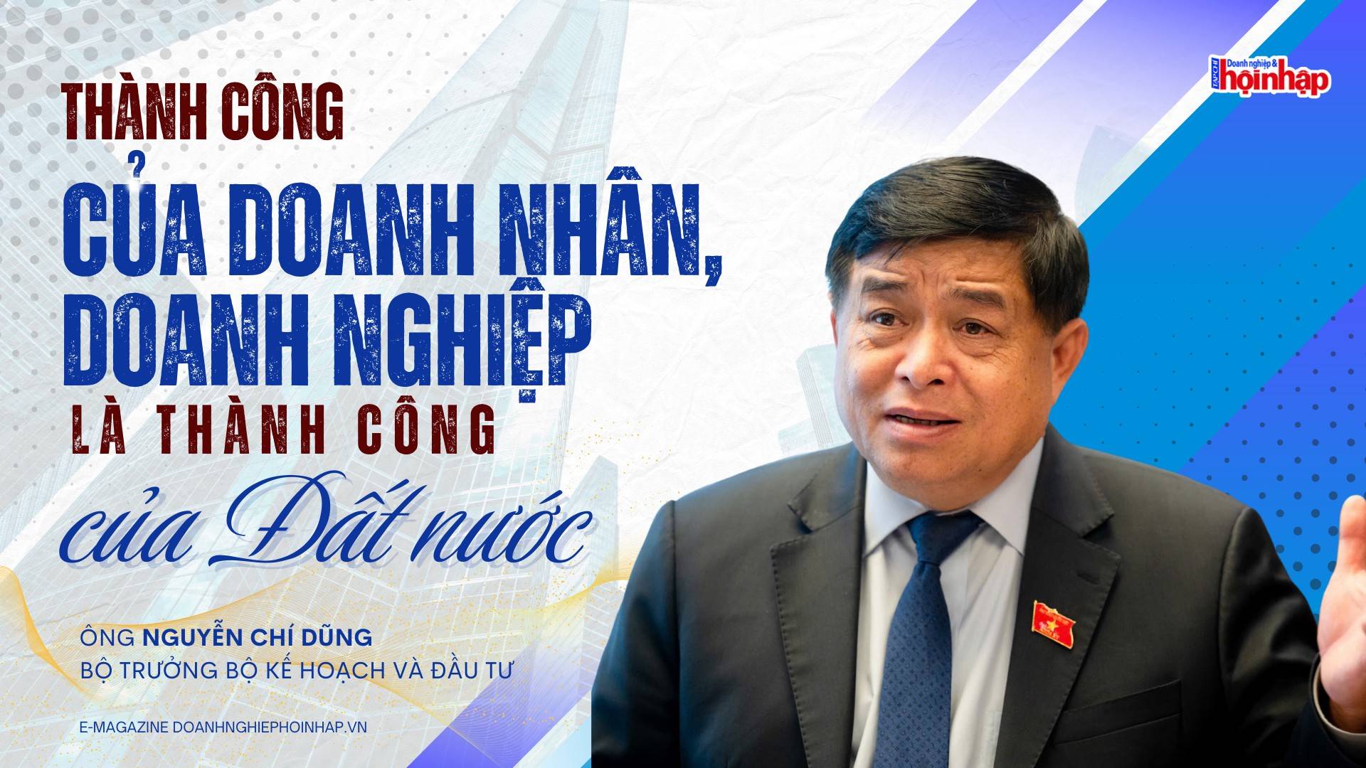 Thành công của doanh nhân, doanh nghiệp là thành công của đất nước