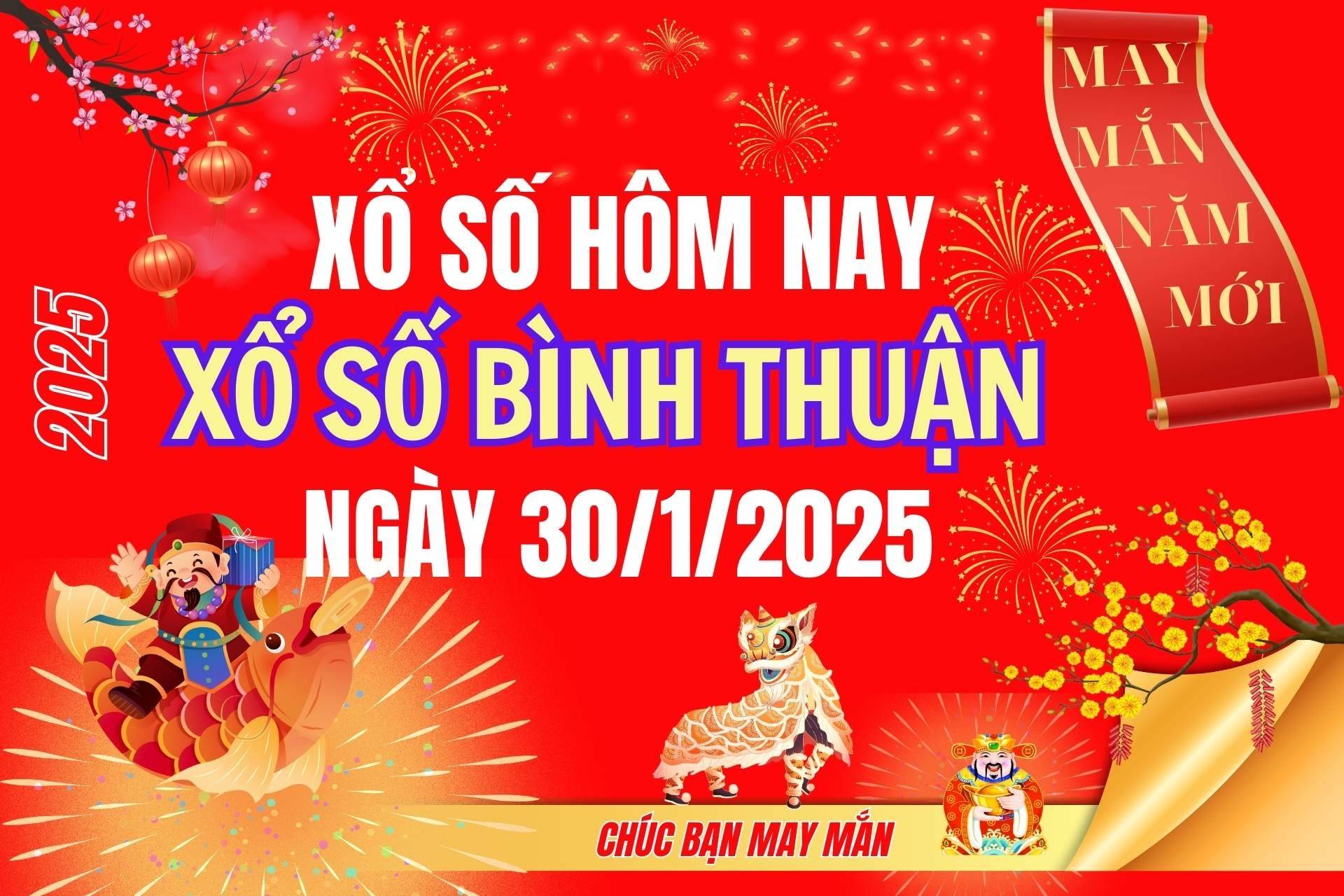 XSBTH 30/1, Kết quả xổ số Bình Thuận hôm nay 30/1/2025, Trực tiếp XSBTH ngày 30 tháng 1