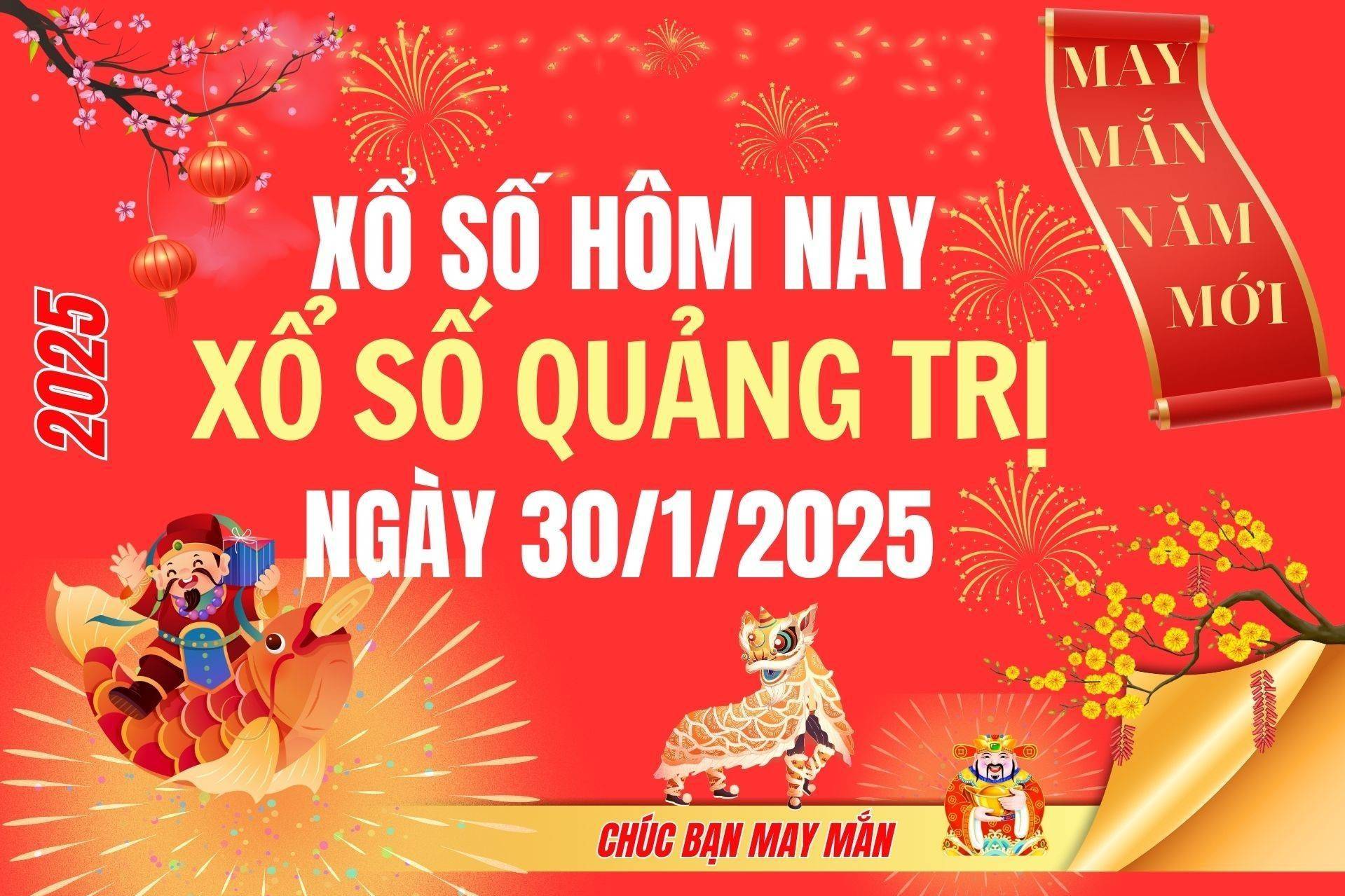 XSQT 30/1, Kết quả xổ số Quảng Trị hôm nay 30/1/2025, Trực tiếp XSQT ngày 30 tháng 1