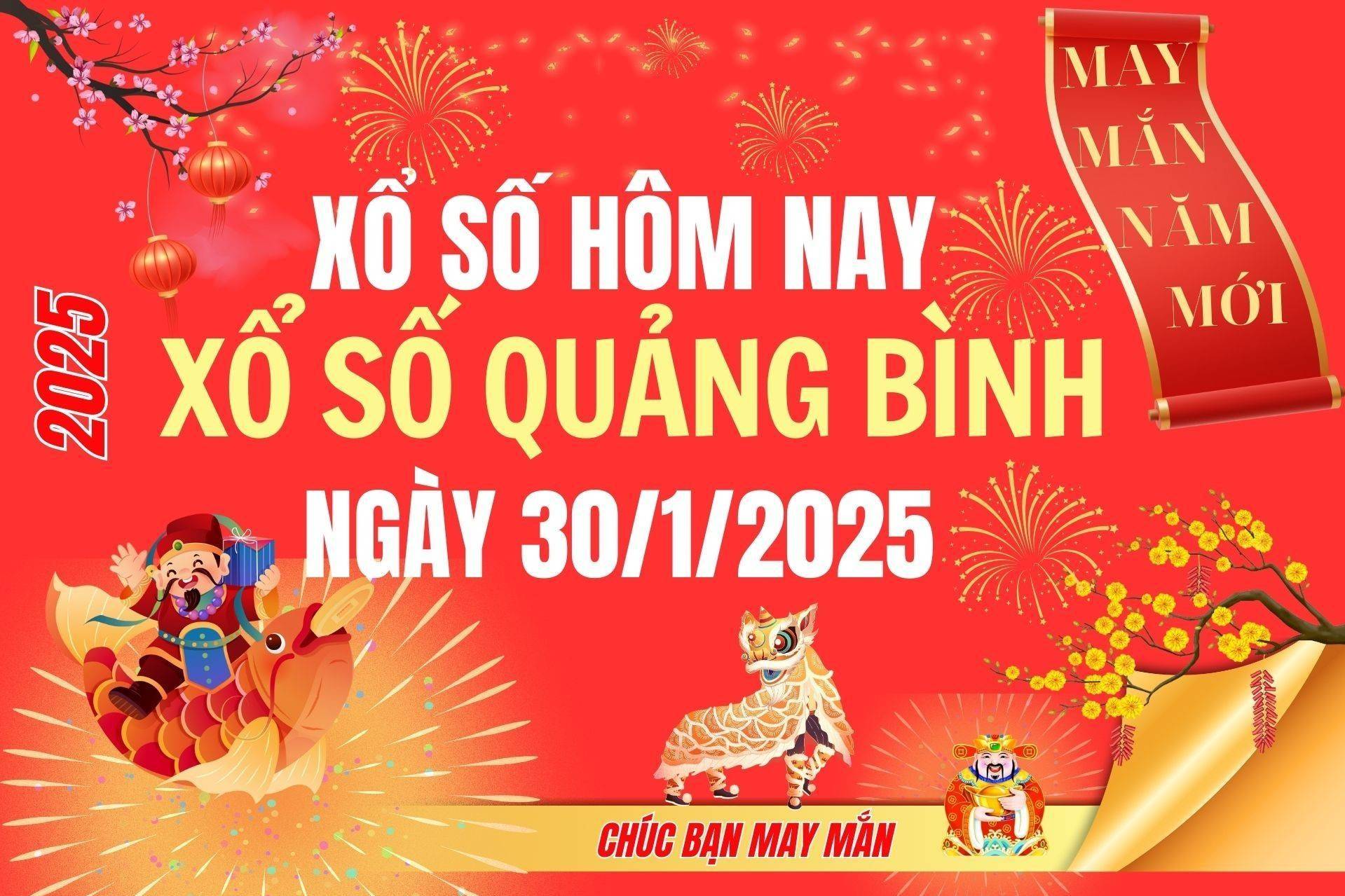 XSQB 30/1, Kết quả xổ số Quảng Bình hôm nay 30/1/2025, Trực tiếp XSQB ngày 30 tháng 1