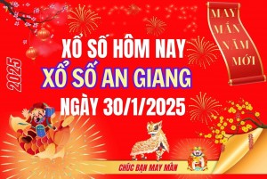 XSAG 30/1, Kết quả xổ số An Giang hôm nay 30/1/2025, Trực tiếp XSAG ngày 30 tháng 1