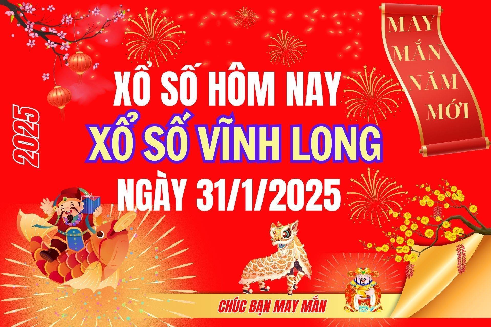 XSVL 31/1, Kết quả xổ số Vĩnh Long hôm nay 31/1/2025, Trực tiếp XSVL ngày 31 tháng 1