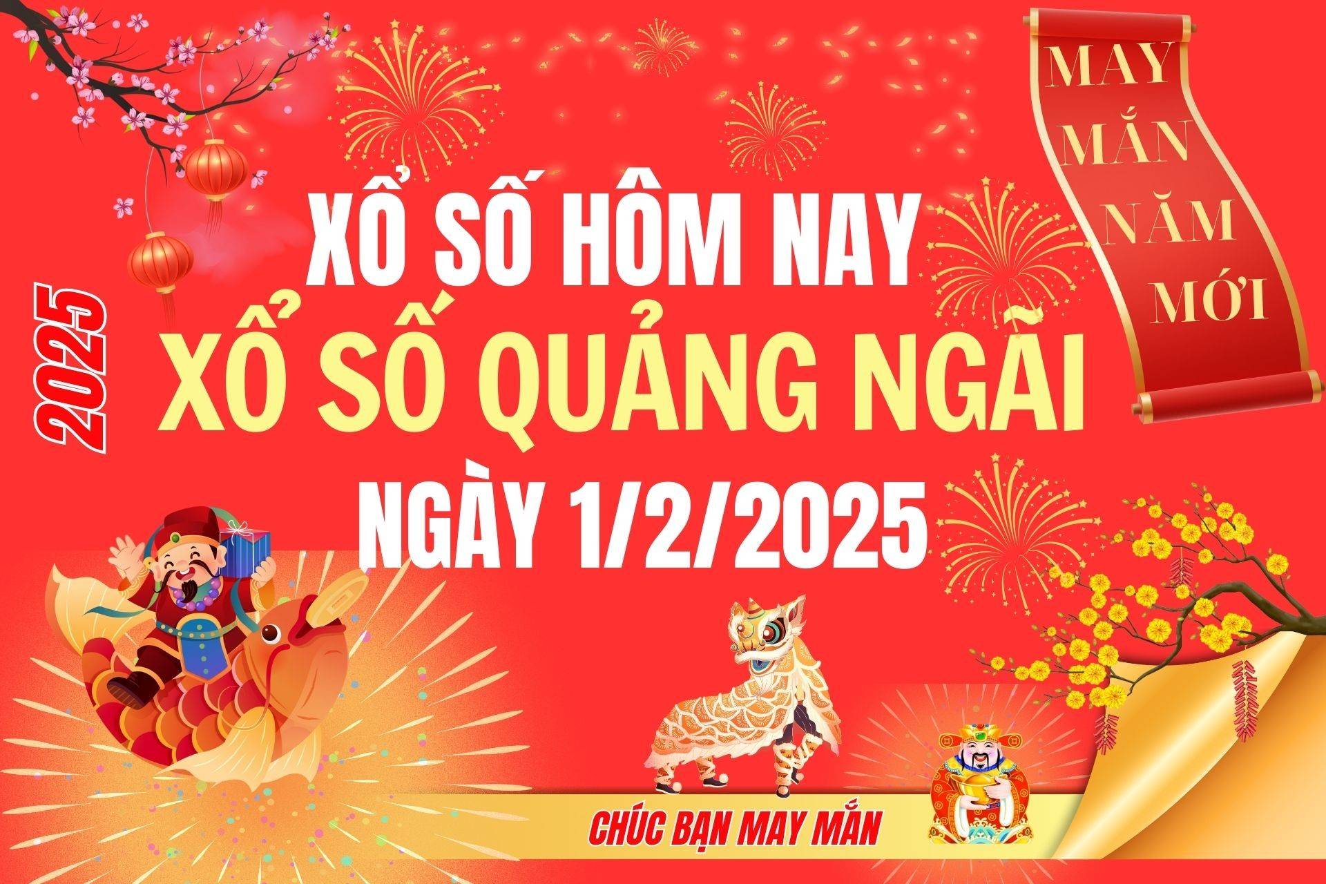 XSQNG 1/2, Kết quả xổ số Quảng Ngãi hôm nay 1/2/2025, Trực tiếp XSQNG ngày 1 tháng 2