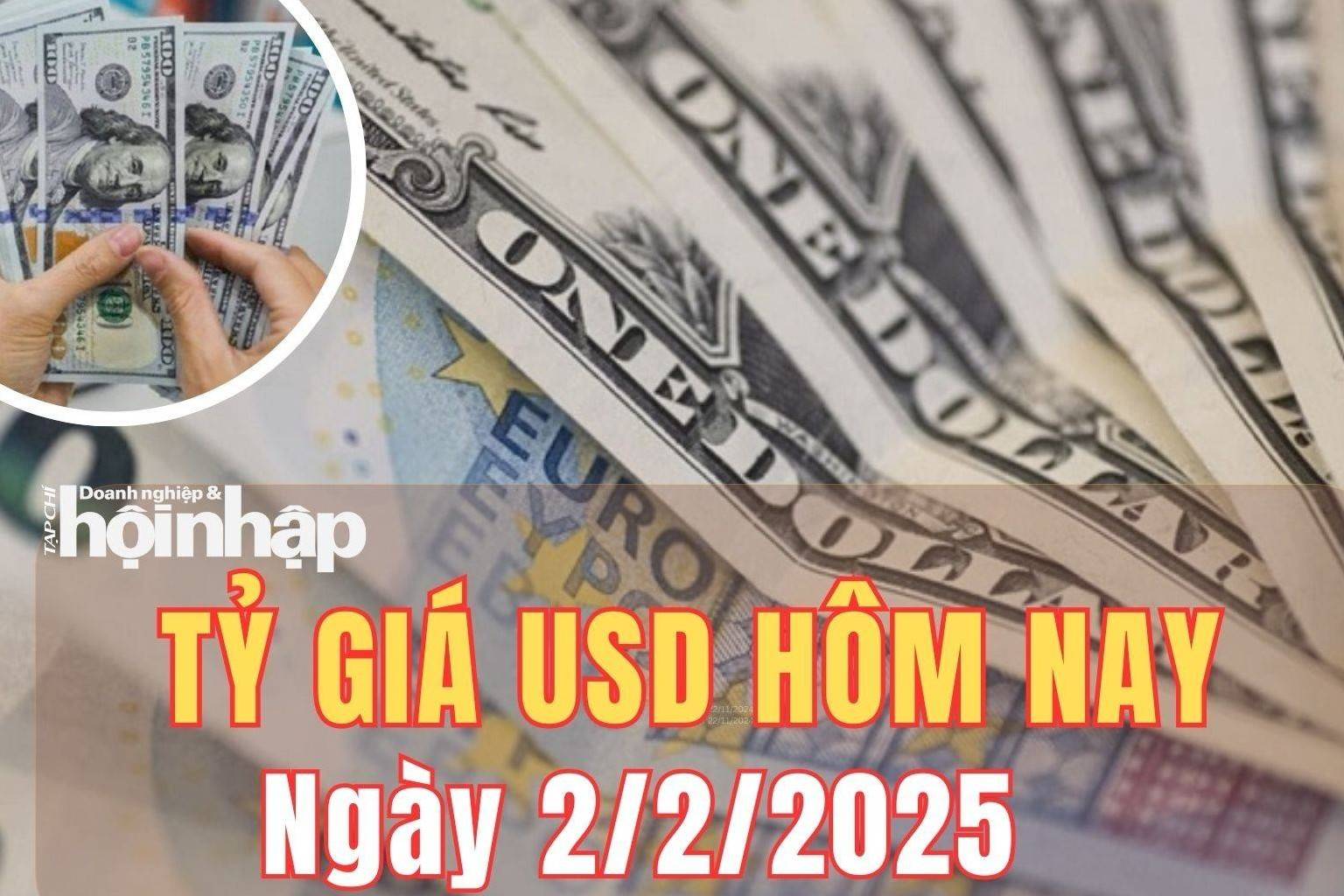 Tỷ giá USD hôm nay 2/2/2025: Đồng USD tăng tuần 0,98%