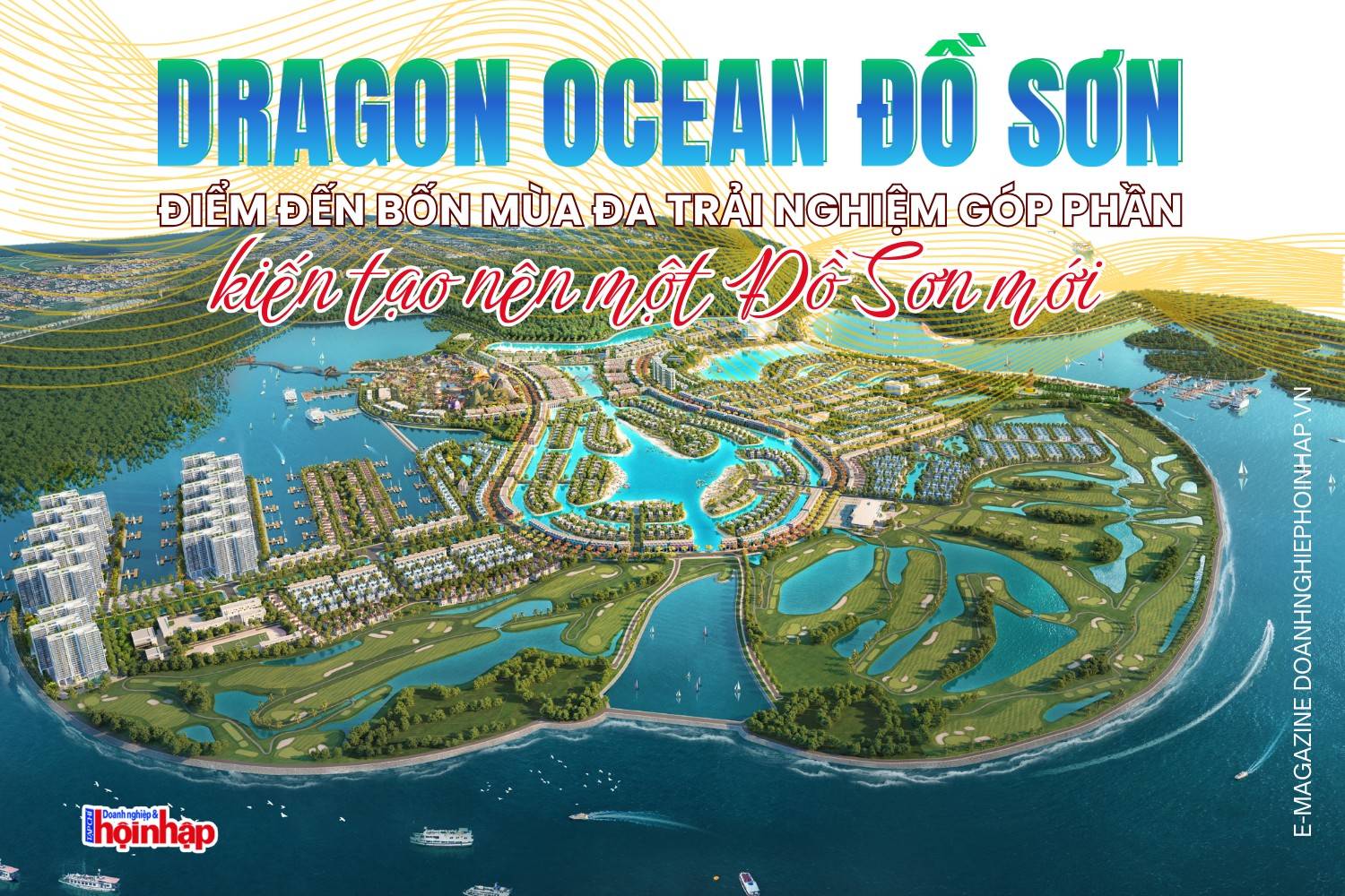 Dragon Ocean Đồ Sơn - điểm đến bốn mùa đa trải nghiệm góp phần kiến tạo nên một Đồ Sơn “mới”