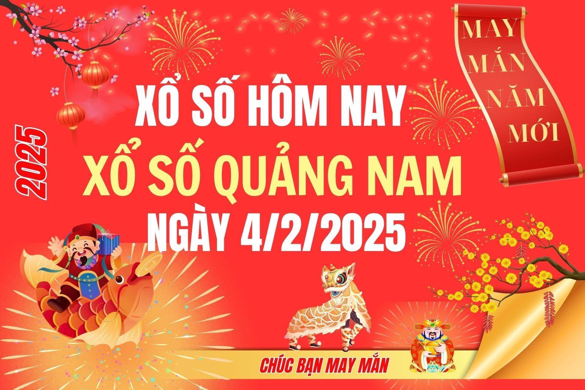 XSQNA 4/2, Kết quả xổ số Quảng Nam hôm nay 4/2/2025, Trực tiếp XSQNA ngày 4 tháng 2