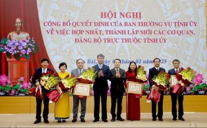 Yên Bái: Sắp xếp, tinh gọn bộ máy hệ thống chính trị "Nghĩ thật - Làm thật - Nêu gương thật"