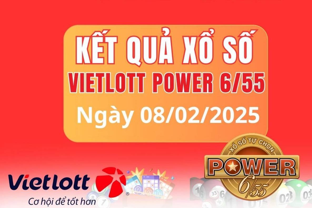 Vietlott 8 tháng 2 , Kết quả xổ số Vietlott hôm nay 8 tháng 2 , Xổ số Power 6/55 ngày 8 tháng 2 năm 2025