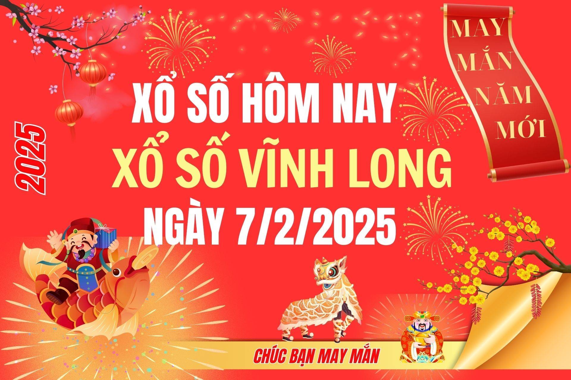 XSVL 7/2, Kết quả xổ số Vĩnh Long hôm nay 7/2/2025, Trực tiếp XSVL ngày 7 tháng 2