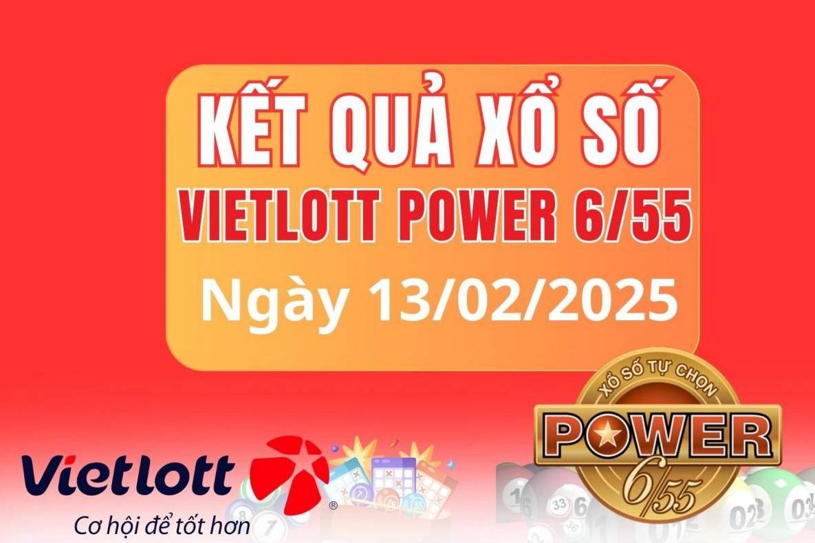 Vietlott 13 tháng 2 , Kết quả xổ số Vietlott hôm nay 13 tháng 2 , Xổ số Power 6/55 ngày 13 tháng 2 năm 2025