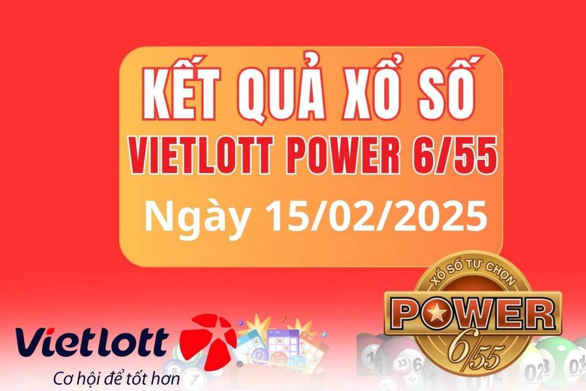 Vietlott 15 tháng 2, Kết quả xổ số Vietlott hôm nay 15 tháng 2, Xổ số Power 6/55 ngày 15 tháng 2/2025