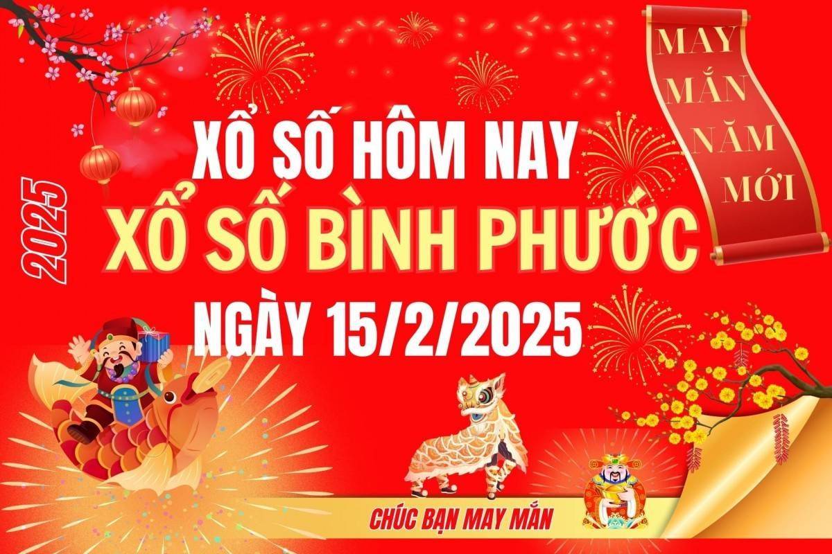 XSBP 15/2, Kết quả xổ số Bình Phước hôm nay 15/2/2025, Trực tiếp XSBP ngày 15 tháng 2