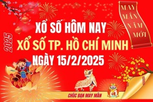 XSHCM 15/2, Kết quả xổ số Hồ Chí Minh hôm nay 15/2/2025, Trực tiếp XSHCM ngày 15 tháng 2