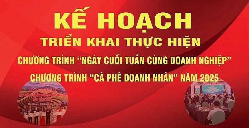 “Ngày cuối tuần cùng doanh nghiệp” và Chương trình “Cà phê doanh nhân” năm 2025 nhằm trao đổi, lắng nghe, tiếp thu các phản ánh, kiến nghị của doanh nghiệp, hợp tác xã, nhà đầu tư Yên Bái: Triển khai “Ngày cuối tuần cùng doanh nghiệp” và “Cà phê doanh nhân” năm 2025
