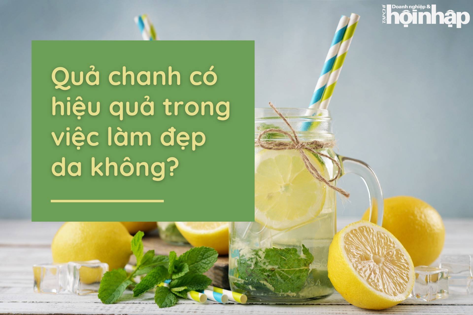 Quả chanh có hiệu quả trong việc làm đẹp da không?