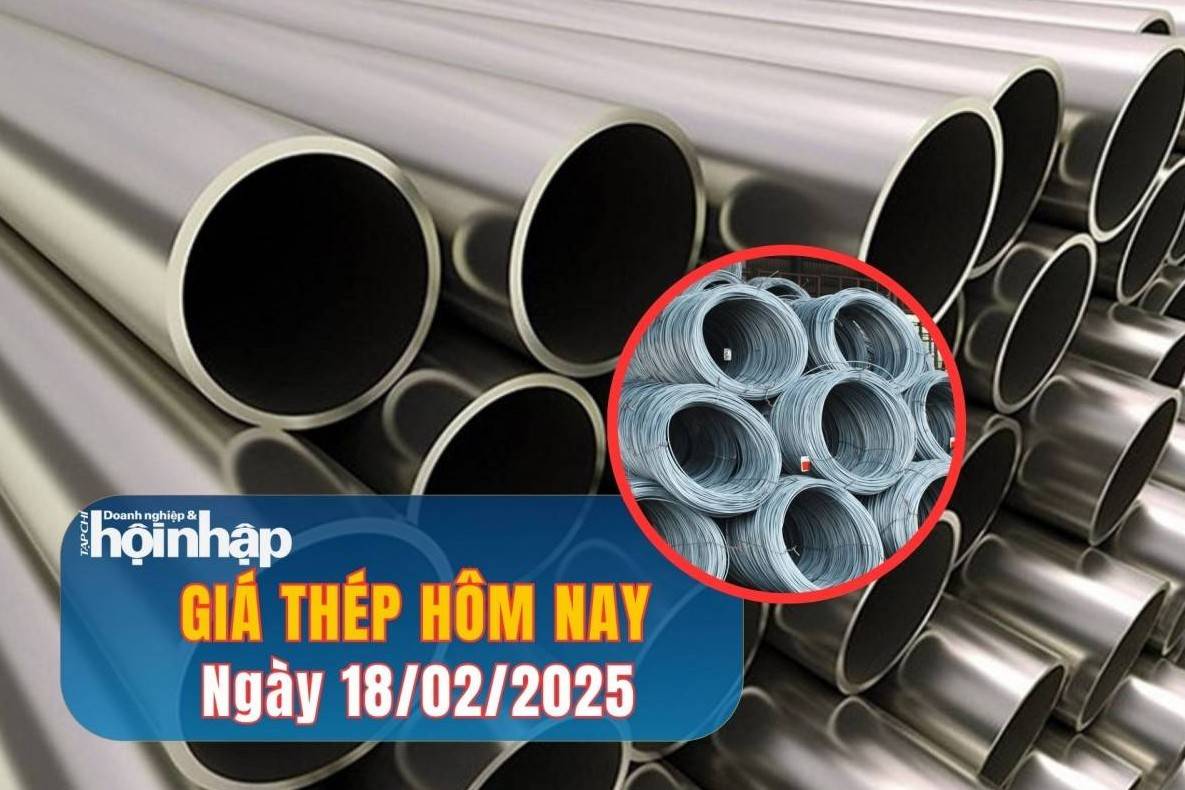 Giá thép hôm nay 18/2: Giá thép trong nước ổn định, giá thép quốc tế tăng nhẹ