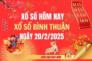 XSBTH 20/2, Kết quả xổ số Bình Thuận hôm nay 20/2/2025, Trực tiếp XSBTH ngày 20 tháng 2