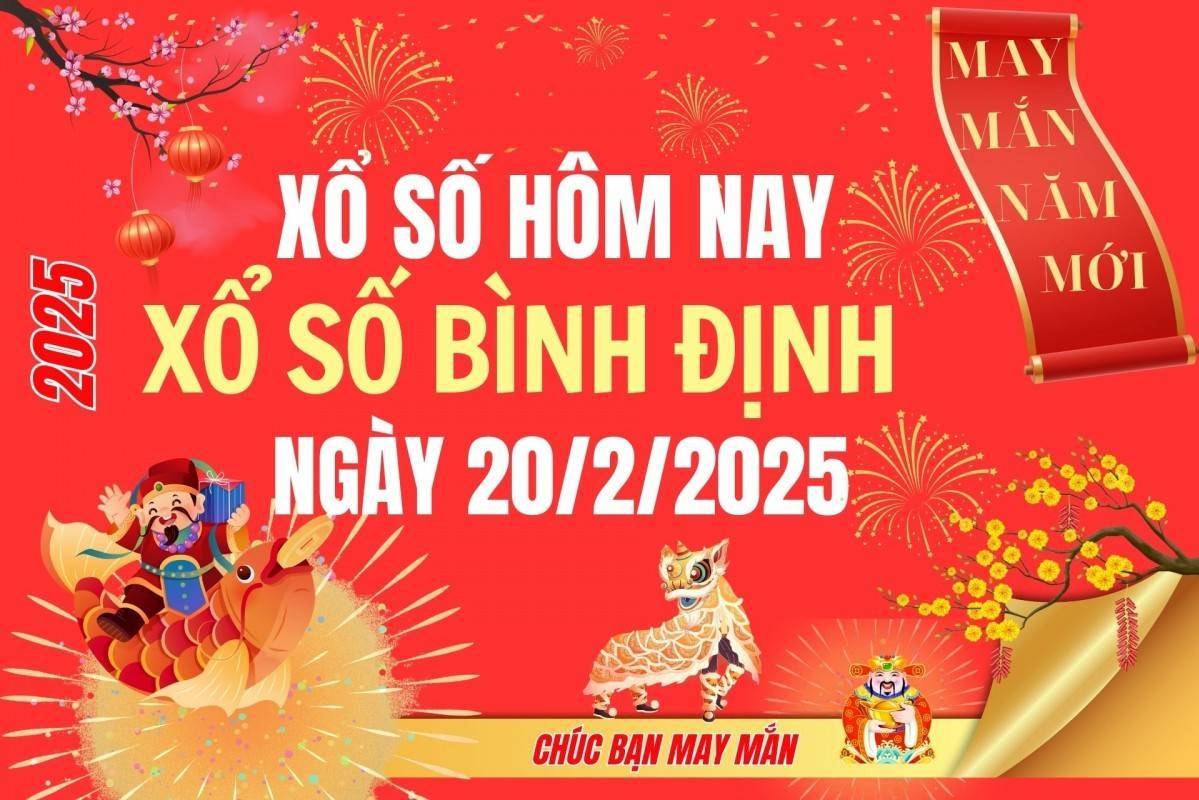 Xổ số Bình Định ngày 20 tháng 2 năm 2025, XSBDI ngày 20/2