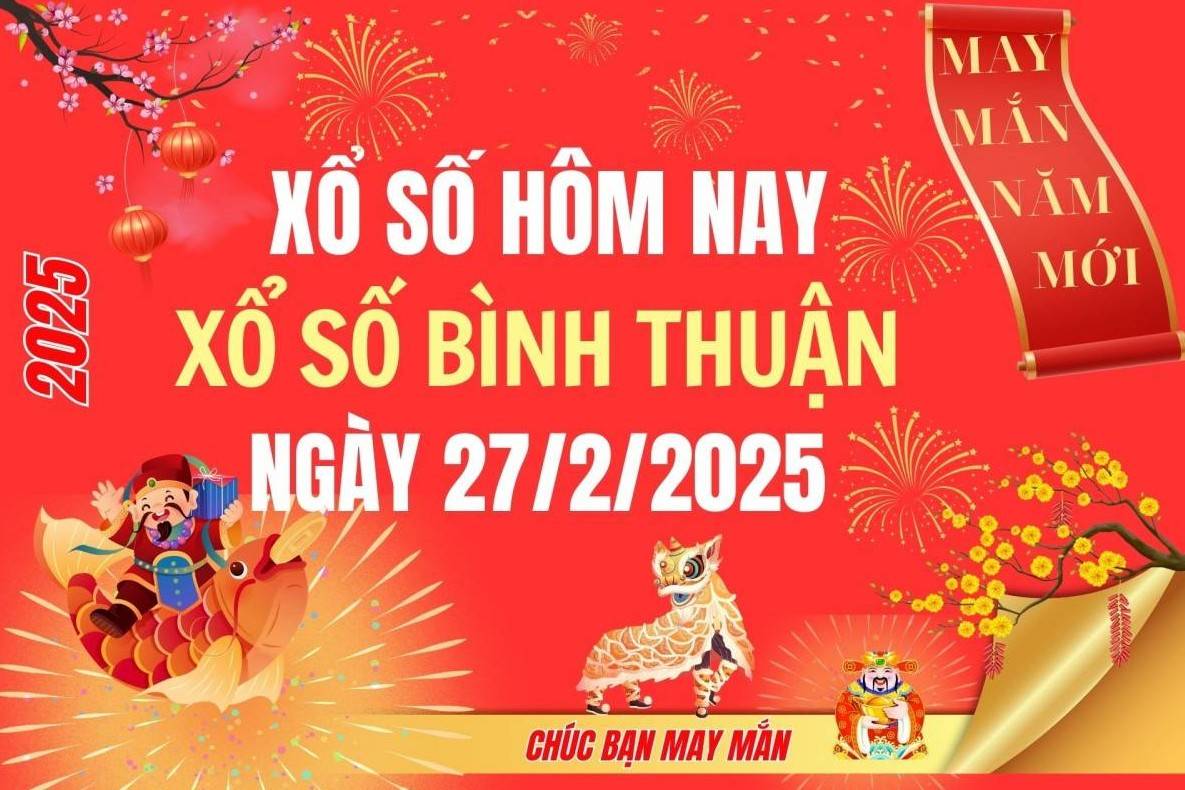 XSBTH 27/2, Kết quả xổ số Bình Thuận hôm nay 27/2/2025, Trực tiếp XSBTH ngày 27 tháng 2