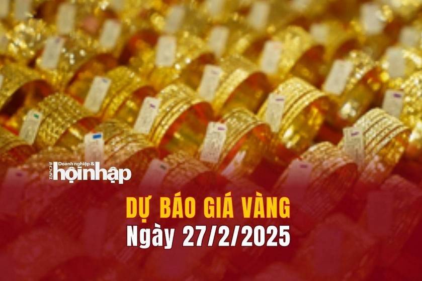 Dự báo giá vàng 27/2: Vàng nhẫn, vàng miếng có xu hướng giảm