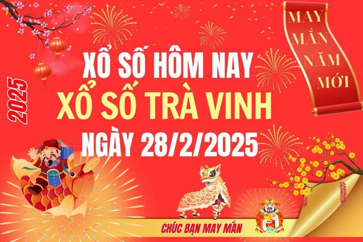 XSTV 28/2, Kết quả xổ số Trà Vinh hôm nay 28/2/2025, Trực tiếp XSTV ngày 28 tháng 2