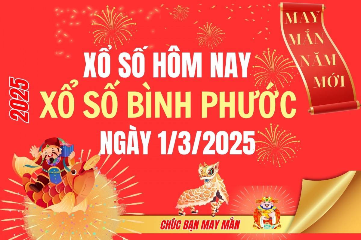 XSBP 1/3, Kết quả xổ số Bình Phước hôm nay 1/3/2025, Trực tiếp XSBP ngày 1 tháng 3