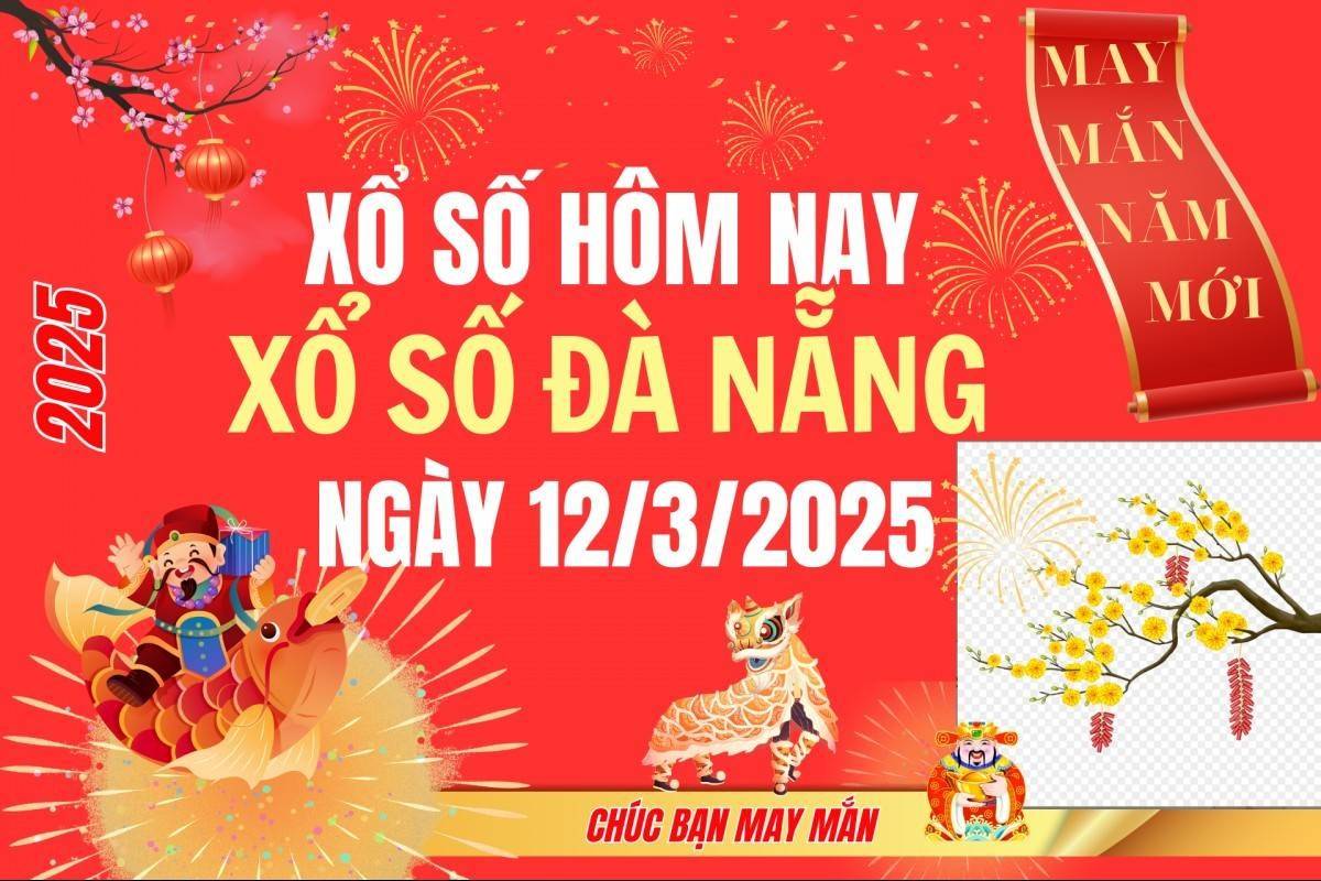 XSDNA 12/3, Xổ số Đà Nẵng ngày 12 tháng 3, Trực tiếp Kết quả Xổ số Đà Nẵng hôm nay ngày 12/3/2025