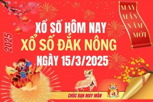 XSDNO 15/3, Kết quả xổ số Đắk Nông hôm nay 15/3/2025, Trực tiếp XSDNO ngày 15 tháng 3