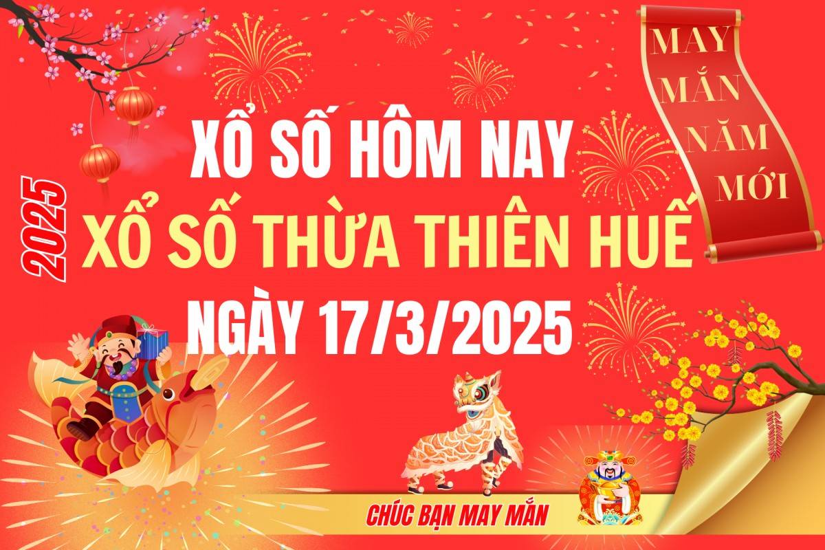 XSTTH 16/3, Kết quả xổ số Thừa Thiên Huế hôm nay 16/3/2025, Trực tiếp XSTTH ngày 16 tháng 3