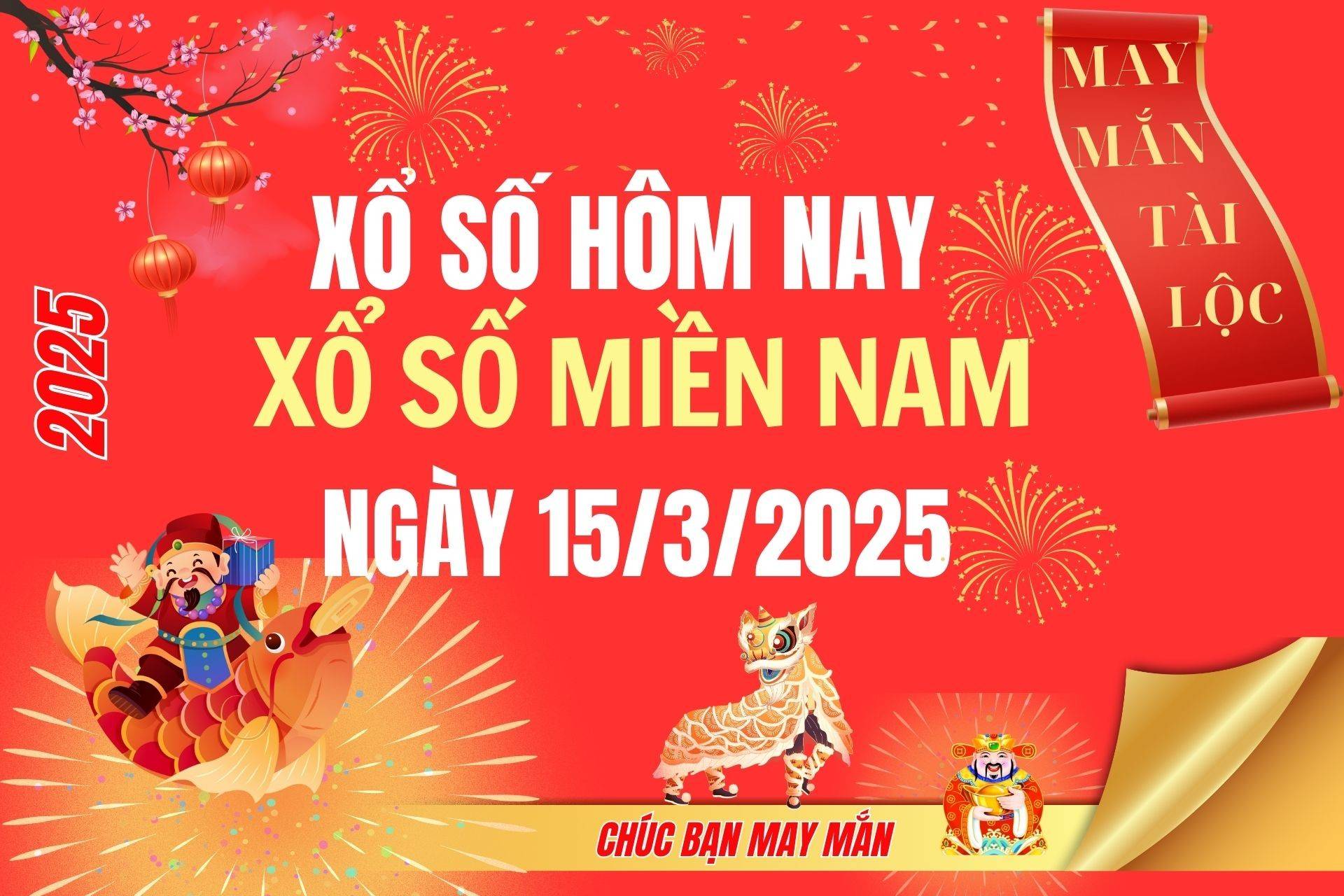 Kết quả Xổ số miền Nam hôm nay 15/3/2025, XSMN - XSMN 15/3, kqxsmn