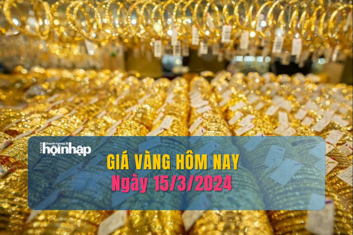 Giá vàng hôm nay 15/3: Vàng nhẫn tròn trơn tăng cao nhất 1,5 triệu đồng/lượng