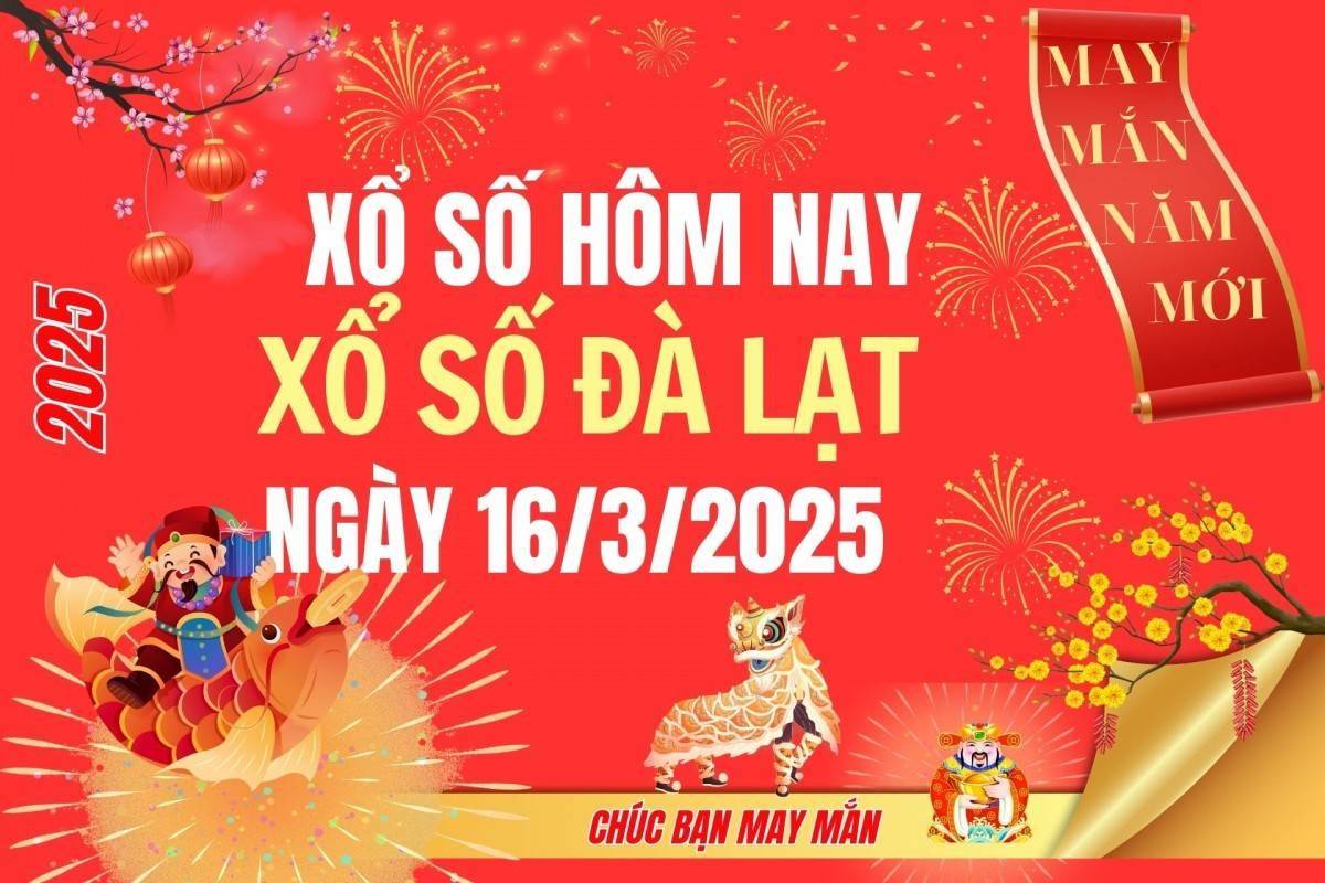 XSDL 16/3, Kết quả xổ số Đà Lạt hôm nay 16/3/2025, Trực tiếp XSDL ngày 16 tháng 3