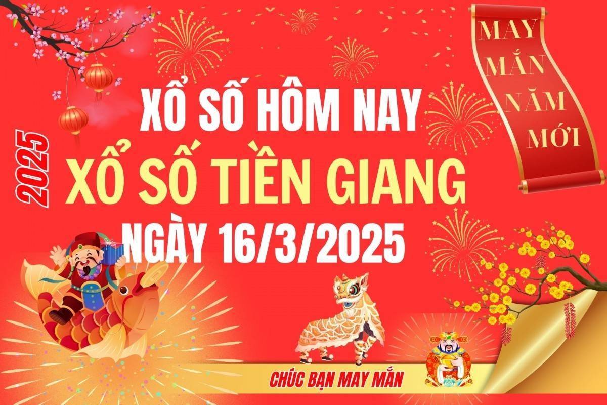 XSTG 16/3, Kết quả xổ số Tiền Giang hôm nay 16/3/2025, Trực tiếp XSTG ngày 16 tháng 3