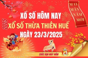 XSTTH 23/3, Kết quả xổ số Thừa Thiên Huế hôm nay 23/3/2025, Trực tiếp XSTTH ngày 23 tháng 3