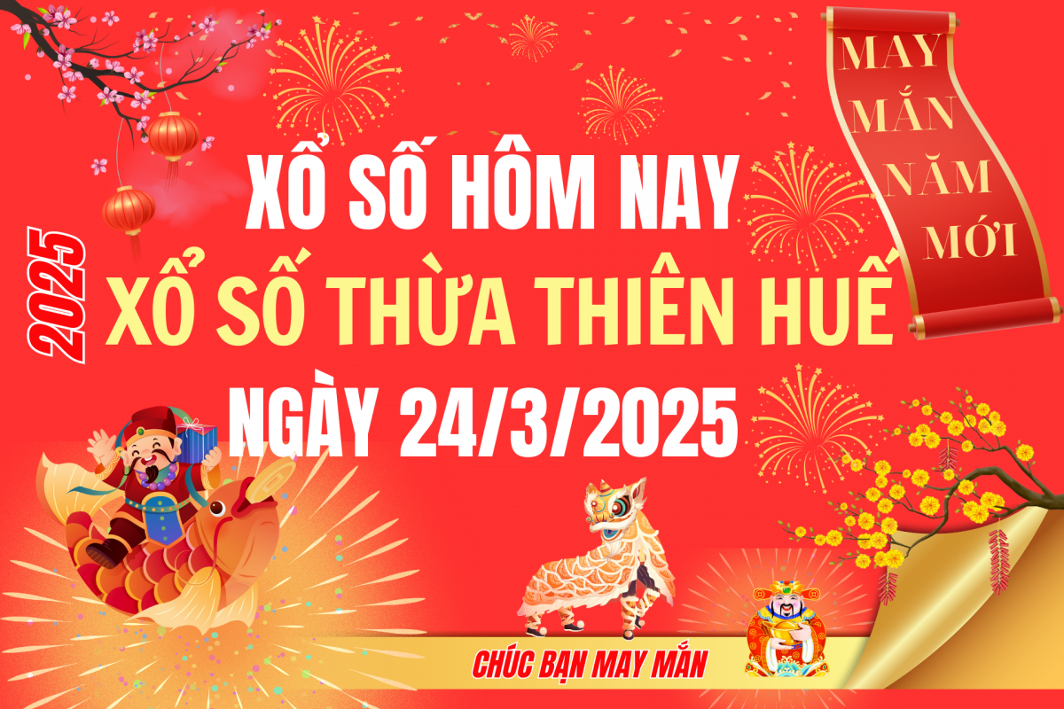 XSTTH 23/3, Kết quả xổ số Thừa Thiên Huế hôm nay 23/3/2025, Trực tiếp XSTTH ngày 23 tháng 3